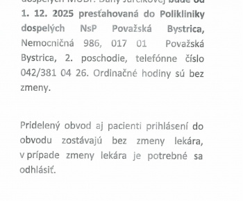 Presťahovanie ambulanciu MUDr. Dany Jurčíkovej do priestorov NsP Považská Bystrica