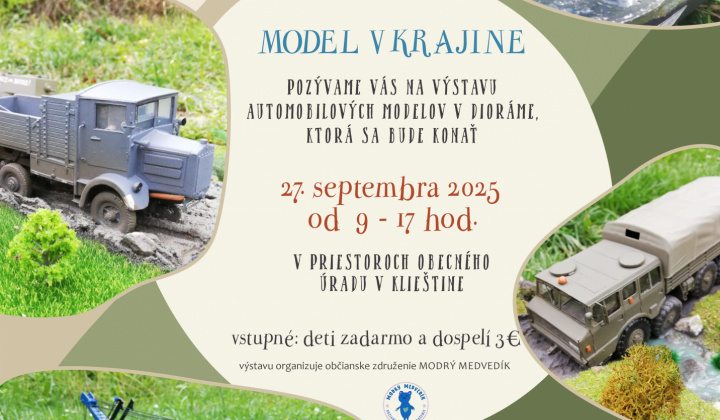 Výstava automobilových modelov v dioráme „MODEL V KRAJINE“ dňa 27.09.2025 od 09.00 hod. do 17.00 hod. v priestoroch Kultúrneho domu v Klieštine.